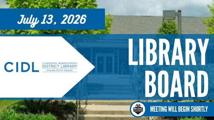 The CIDL logo to the left of frame with the date July 13, 2026 text above left. Library Board is written center frame and a photo of the library is used as the background. 
